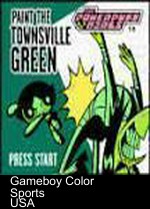 powerpuff girls, the - paint the townsville green