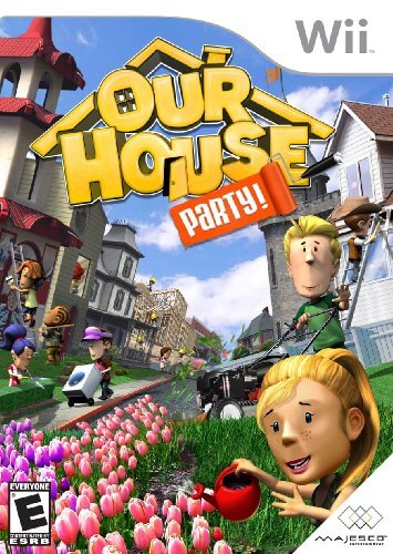 Our House: Party!