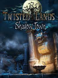 twisted lands: shadow town