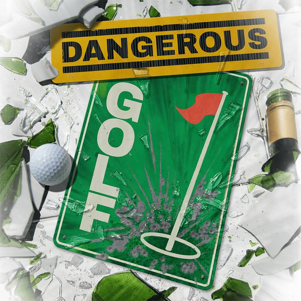 dangerous golf